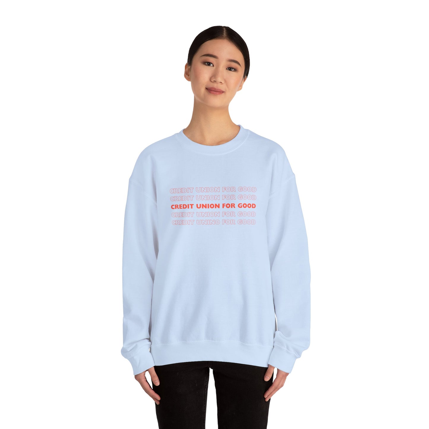 Credit Union for Good: Unisex Sweatshirt