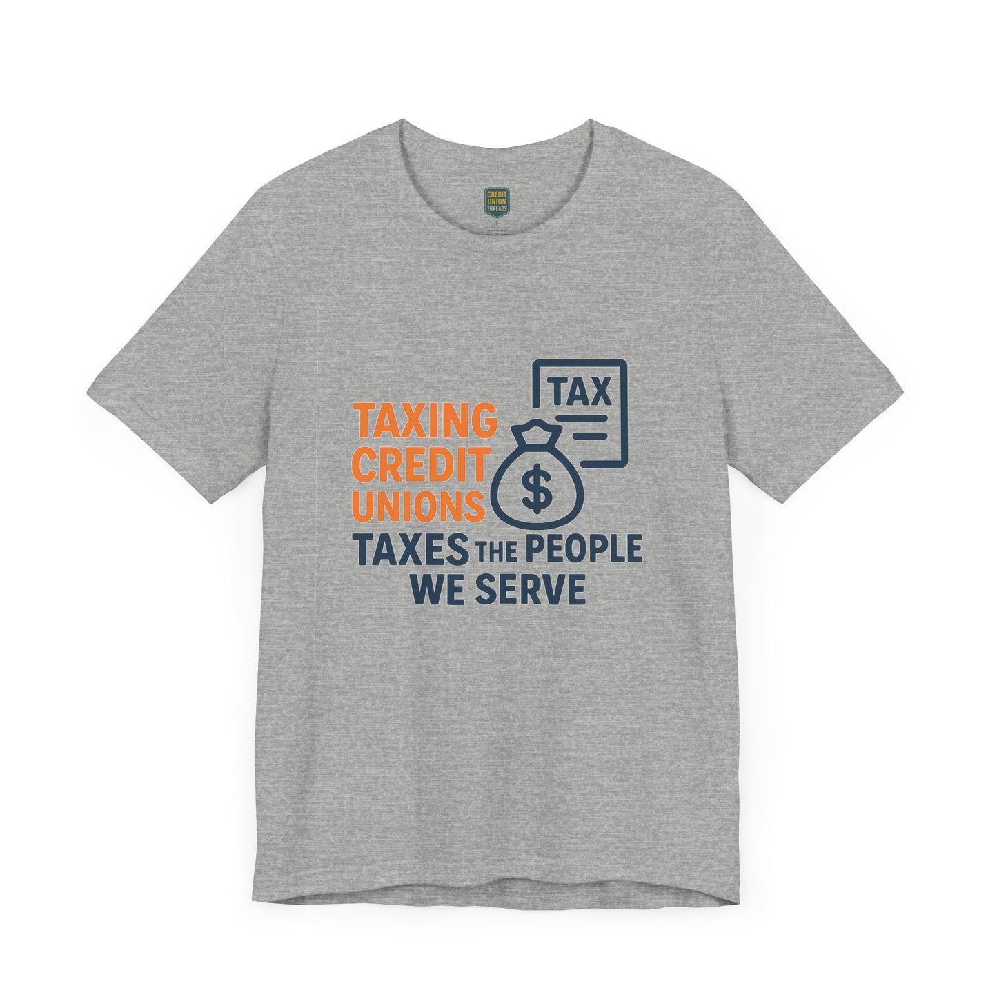 Taxation Awareness Unisex Tee - "Taxing Credit Unions" Graphic Shirt