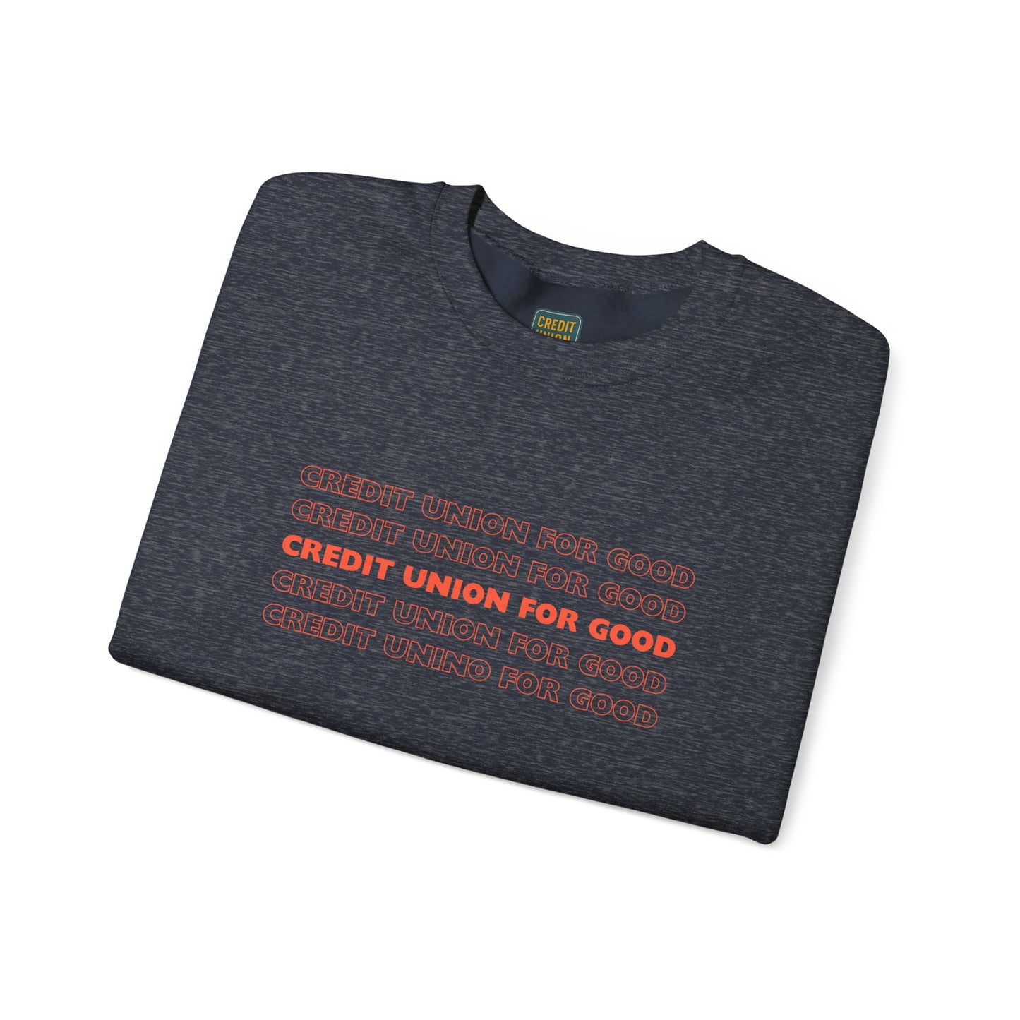 Credit Union for Good: Unisex Sweatshirt