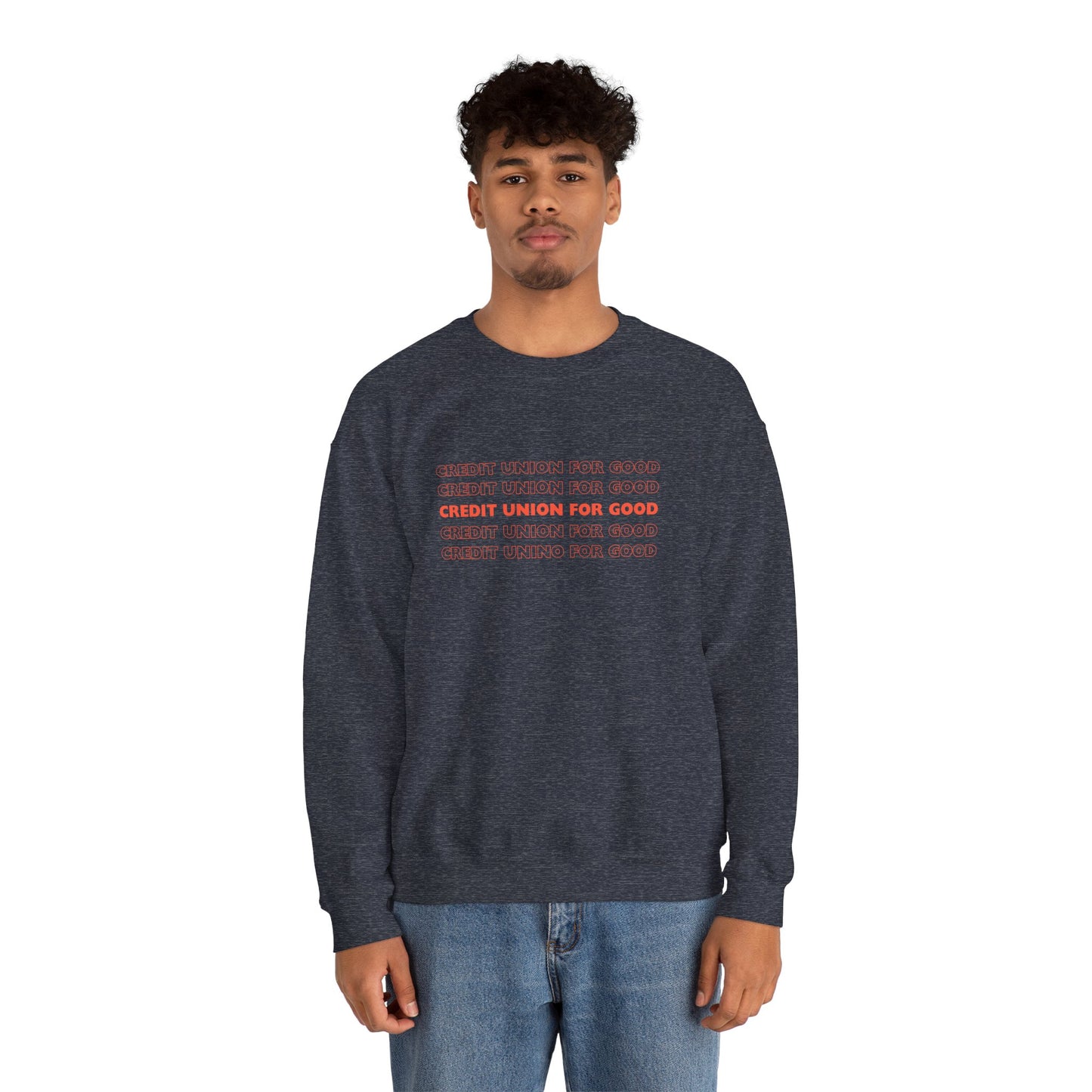 Credit Union for Good: Unisex Sweatshirt