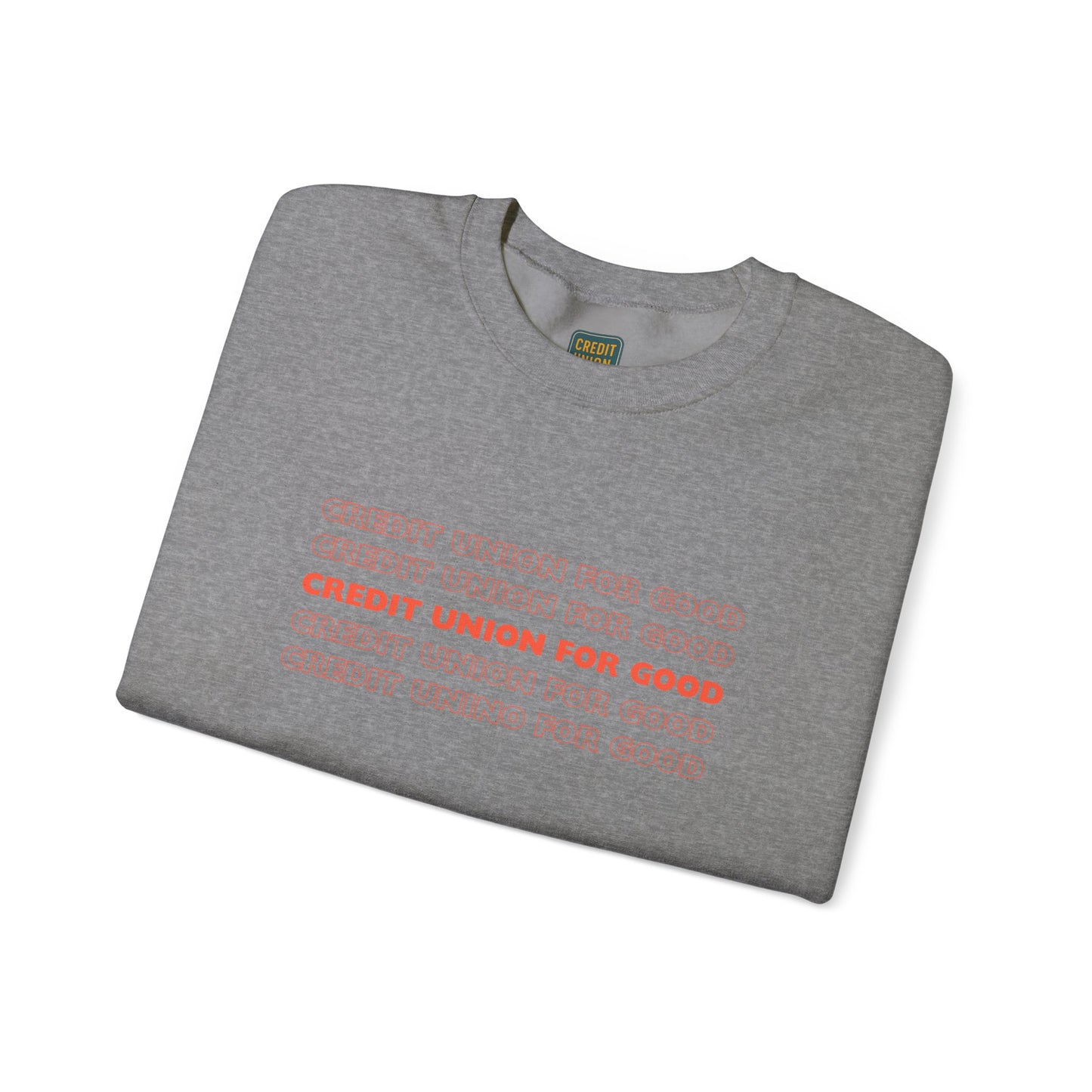 Credit Union for Good: Unisex Sweatshirt