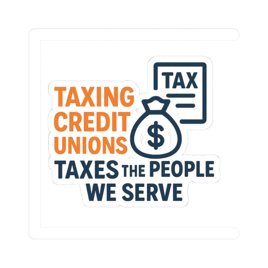 Credit Union Advocate Kiss-Cut Stickers - 'Don't Tax My Credit Union'