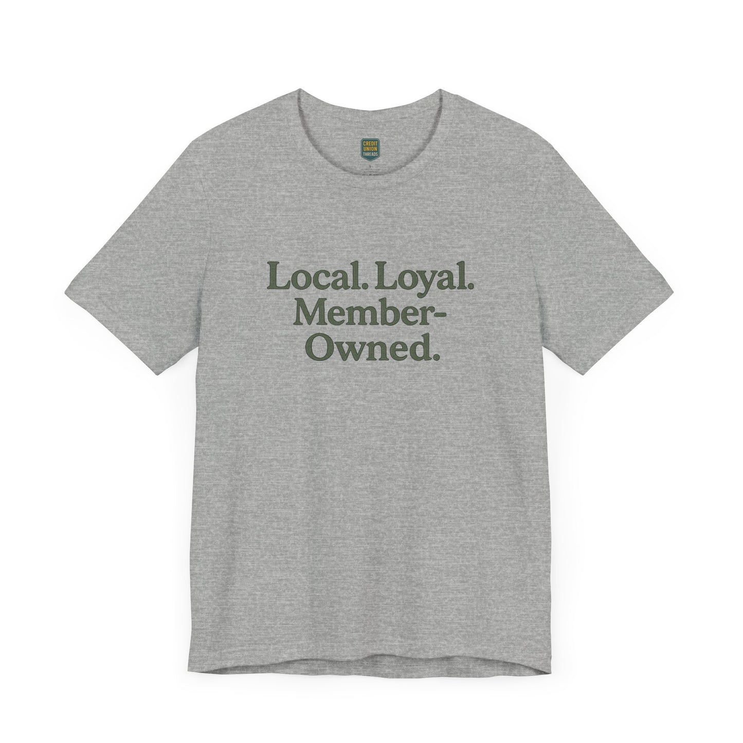 Local. Loyal. Member-Owned Unisex Short Sleeve Tee