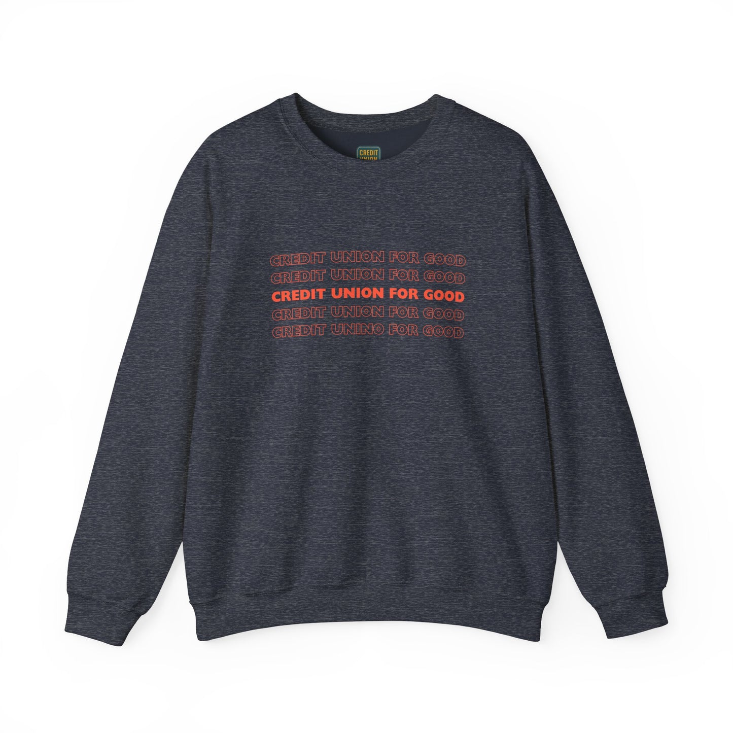 Credit Union for Good: Unisex Sweatshirt