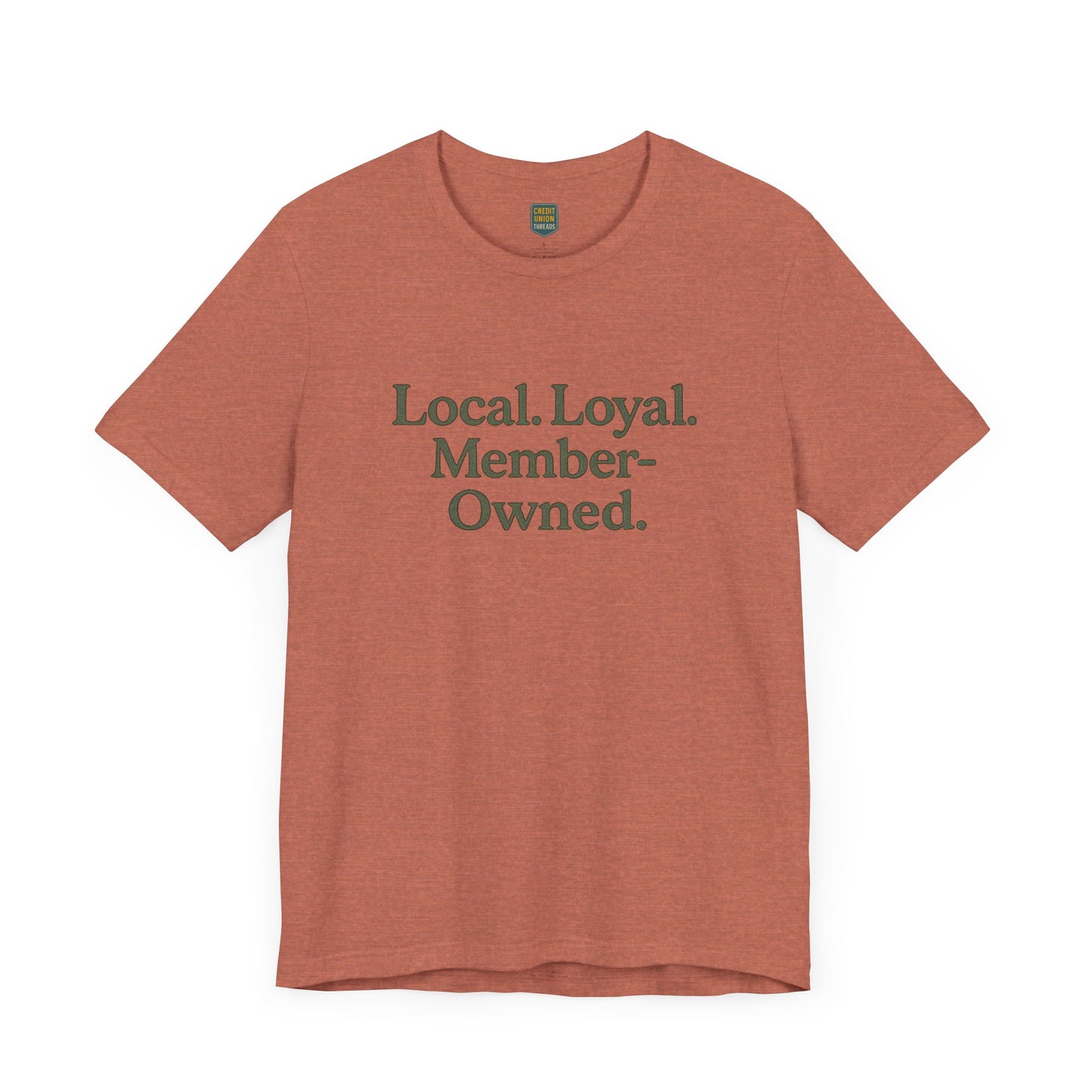 Local. Loyal. Member-Owned Unisex Short Sleeve Tee