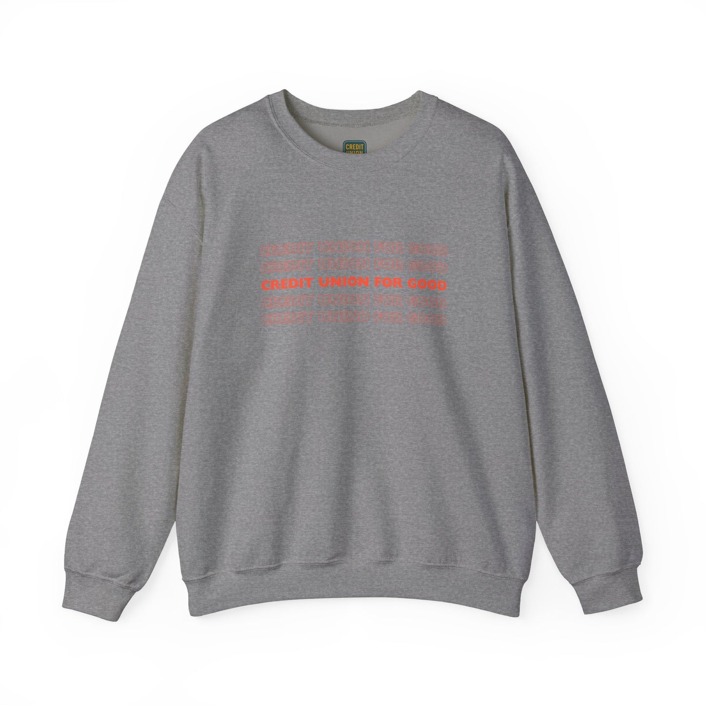 Credit Union for Good: Unisex Sweatshirt