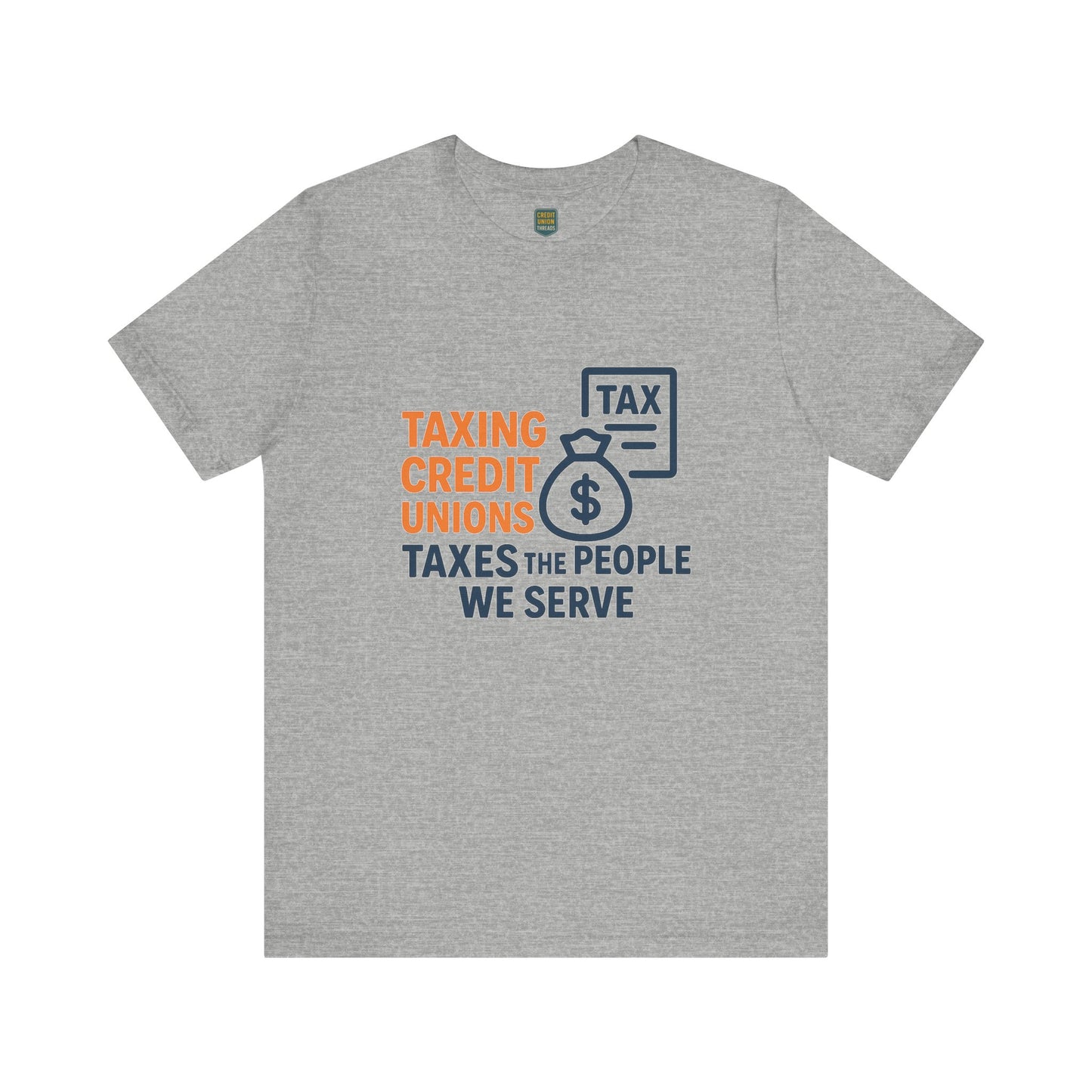 Taxation Awareness Unisex Tee - "Taxing Credit Unions" Graphic Shirt