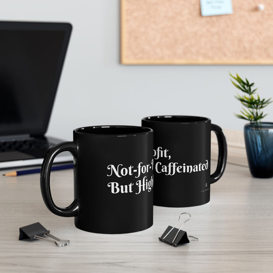 Coffee Mug - Not-for-Profit, But Highly Caffeinated